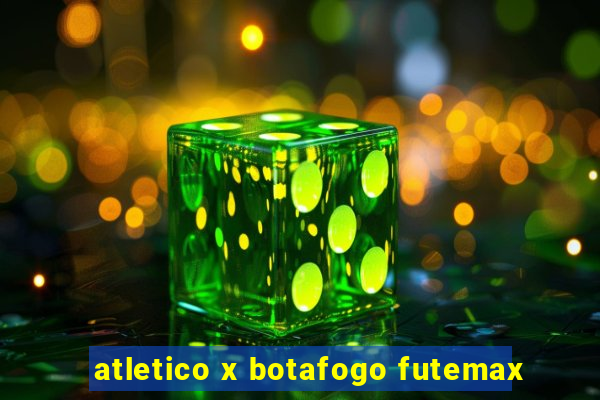 atletico x botafogo futemax